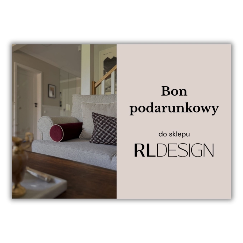 Bon podarunkowy do sklepu z wyposażeniem wnętrz RL DESIGN.