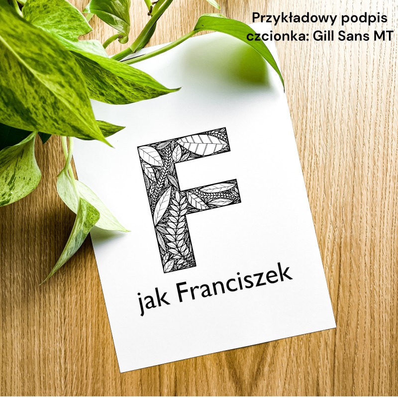Plakat posiadający motyw roślinny z możliwością personalizacji - litera F - przykładowy podpis