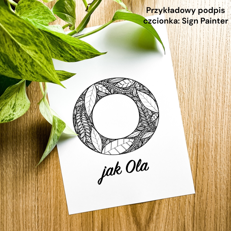 Plakat posiadający motyw roślinny z możliwością personalizacji - litera O - przykładowy podpis